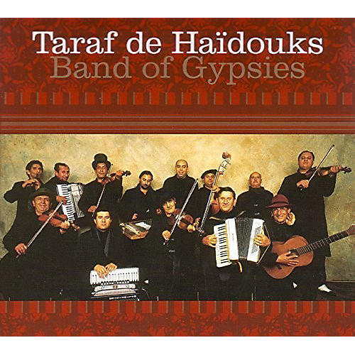 Taraf de Haidouks - Band of Gypsies