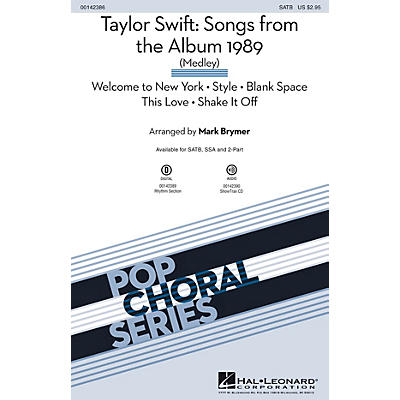 Hal Leonard Taylor Swift: Songs from the Album 1989 (Medley) SSA by Taylor Swift Arranged by Mark Brymer