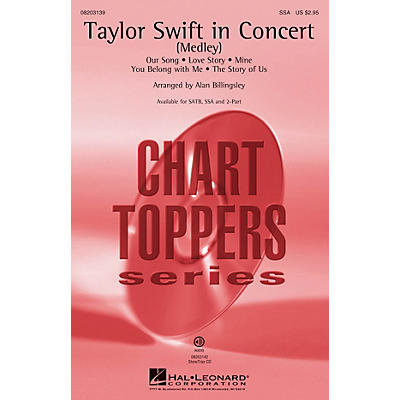 Hal Leonard Taylor Swift in Concert (Medley) 2-Part by Taylor Swift Arranged by Alan Billingsley