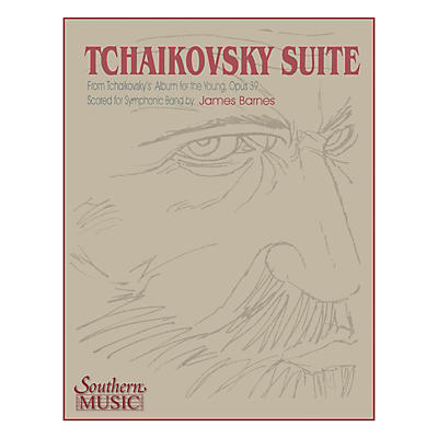 Southern Tchaikovsky Suite (Band/Concert Band Music) Concert Band Level 3 Arranged by James Barnes