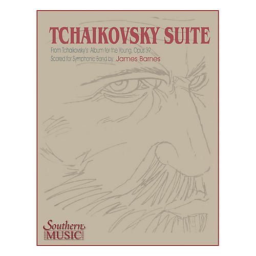 Southern Tchaikovsky Suite (Band/Concert Band Music) Concert Band Level 3 Arranged by James Barnes