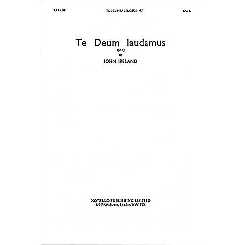 Novello Te Deum Laudamus in F SATB Composed by John Ireland