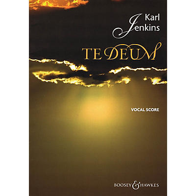 Boosey and Hawkes Te Deum SATB composed by Karl Jenkins