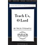 Hal Leonard Teach Us, O Lord SATB/2-PT. composed by Nick Strimple