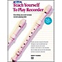 Alfred Teach Yourself To Play Recorder (Book) Book and CD