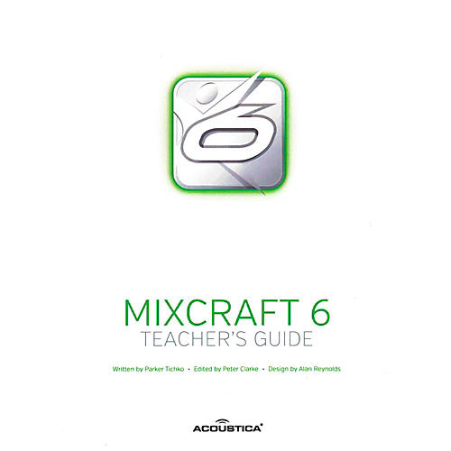 Teachers Guide For Mixcraft 6 And Mixcraft Pro 6