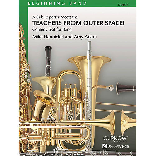 Curnow Music Teachers from Outer Space! (Grade 1 - Score and Parts) Concert Band Level 1 Composed by Mike Hannickel