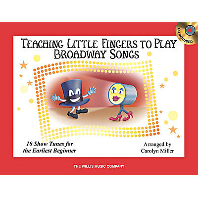 Willis Music Teaching Little Fingers To Play Broadway Songs Book/CD
