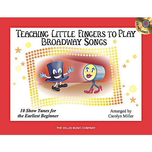Willis Music Teaching Little Fingers To Play Broadway Songs Book/CD
