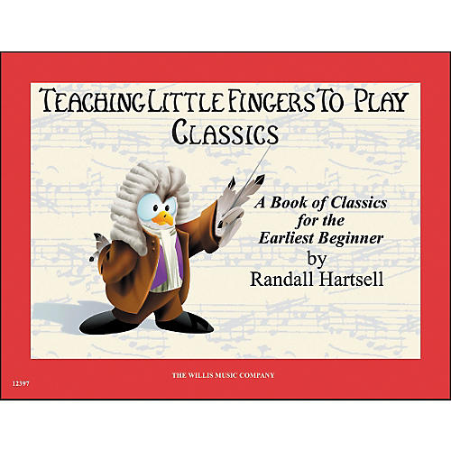 Willis Music Teaching Little Fingers To Play Classics Book