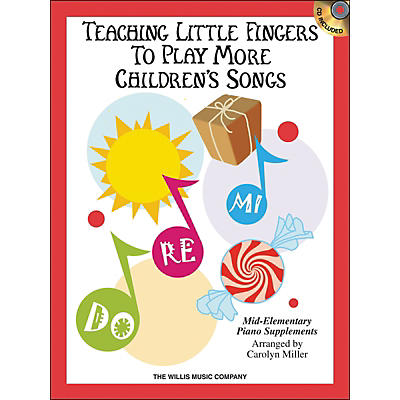 Willis Music Teaching Little Fingers To Play More Children's Songs Book/CD