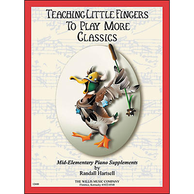 Willis Music Teaching Little Fingers To Play More Classics Mid-Elementary Piano