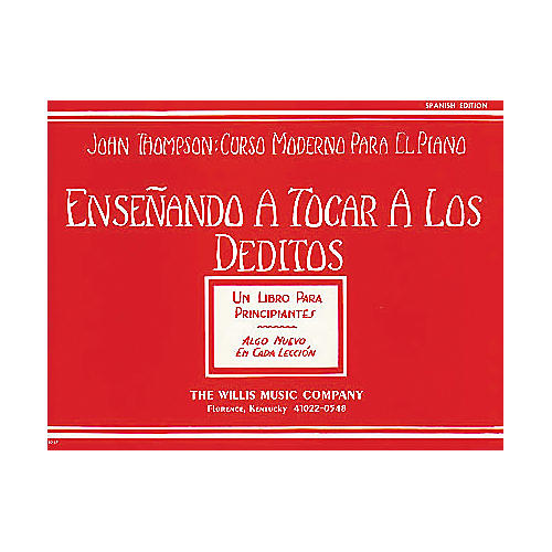 Willis Music Teaching Little Fingers To Play (Spanish Edition) Ensenando A Tocar A Los Deditos