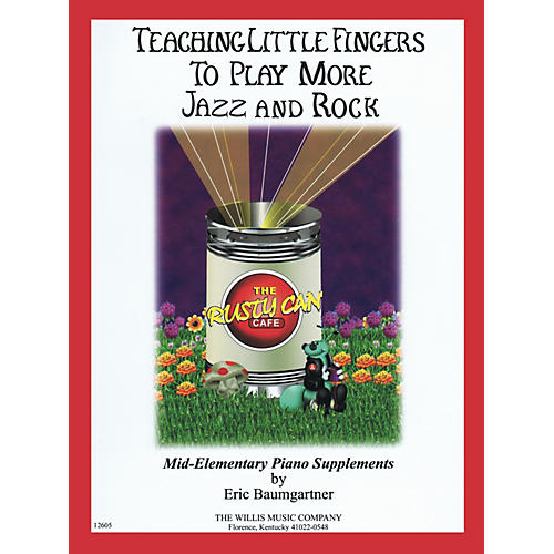 Willis Music Teaching Little Fingers to Play More Jazz and Rock Willis Series by Eric Baumgartner (Level Mid-Elem)