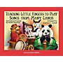 Willis Music Teaching Little Fingers to Play Songs From Many Lands Willis Series Book (Level Early Elem)