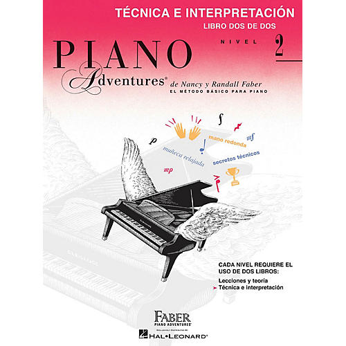 Faber Piano Adventures Tecnica e Interpretacion - Libro Dos de Dos Nivel 2 Faber Piano Adventures Softcover by Randall Faber