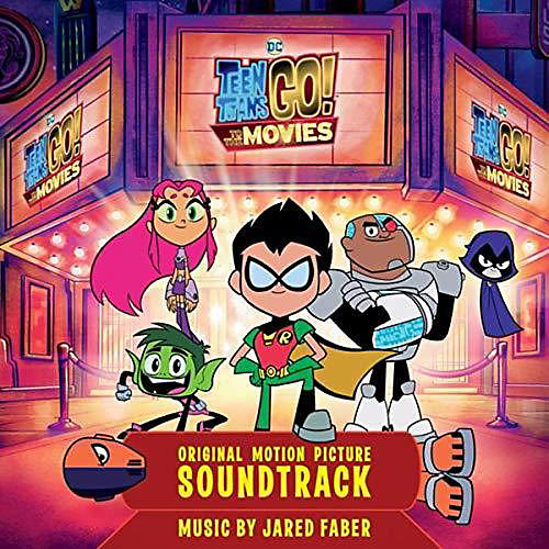 Teen Titans Go! To The Movies (Original Soundtrack)