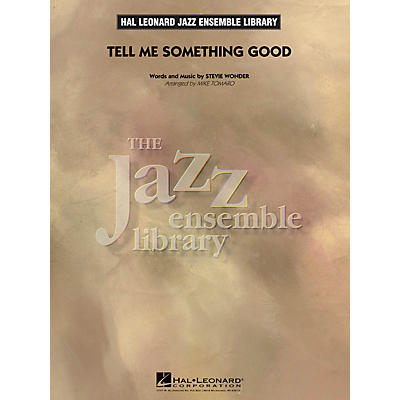 Hal Leonard Tell Me Something Good Jazz Band Level 4 Arranged by Mike Tomaro