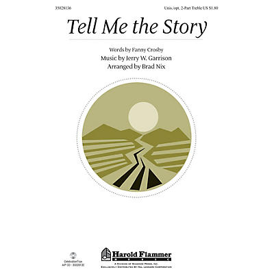 Shawnee Press Tell Me the Story Unison/2-Part Treble arranged by Brad Nix