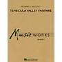 Hal Leonard Temecula Valley Fanfare Concert Band Level 2 Composed by Richard L. Saucedo