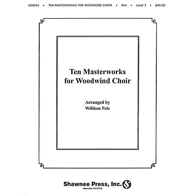 Hal Leonard Ten Masterworks for Woodwind Choir Woodwind Choir