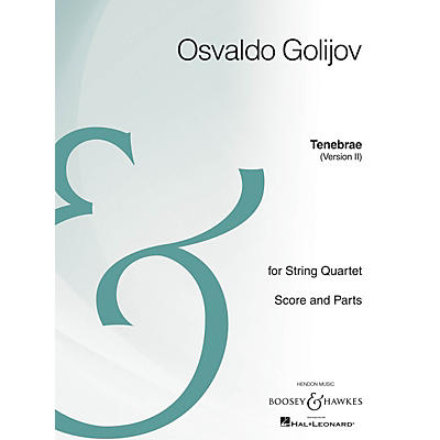 Boosey and Hawkes Tenebrae (Version II) Boosey & Hawkes Chamber Music Series Composed by Osvaldo Golijov