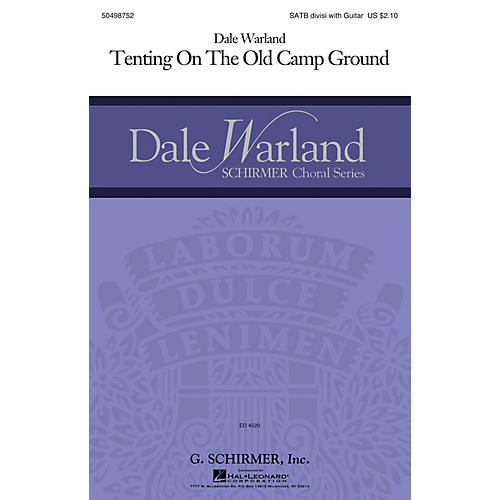 G. Schirmer Tenting on the Old Camp Ground (Dale Warland Choral Series) SATB Divisi arranged by Dale Warland