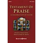 Shawnee Press Testament of Praise SATB composed by Joseph M. Martin
