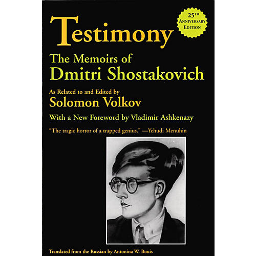 Testimony (The Memoirs of Dmitri Shostakovich) Limelight Series Softcover