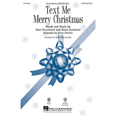 Hal Leonard Text Me Merry Christmas SATB by Kristen Bell arranged by Roger Emerson