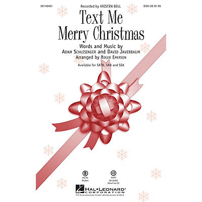 Hal Leonard Text Me Merry Christmas SSA by Kristen Bell arranged by Roger Emerson