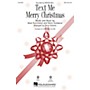 Hal Leonard Text Me Merry Christmas SSA by Kristen Bell arranged by Roger Emerson