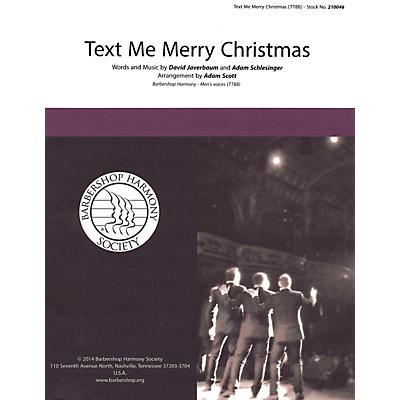 Barbershop Harmony Society Text Me Merry Christmas TTBB A Cappella arranged by Adam Scott