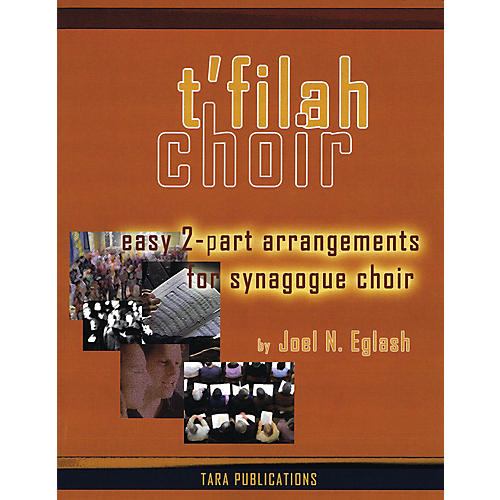 T'filah Choir (Easy 2-Part Arrangements for Synagogue Choir) Arranged by Joel Eglash