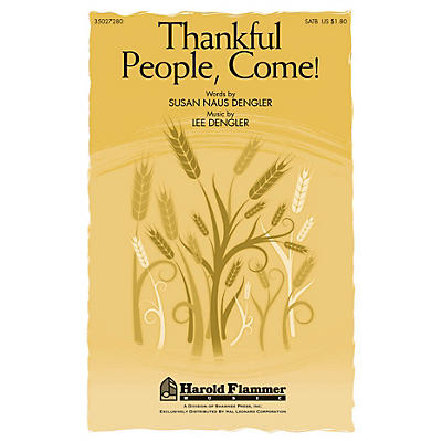 Shawnee Press Thankful People, Come! SATB composed by Lee Dengler