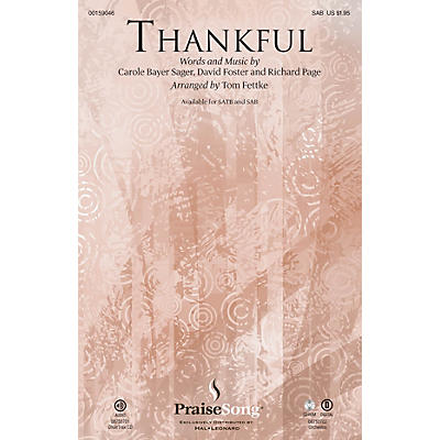 PraiseSong Thankful SAB by Josh Groban arranged by Tom Fettke