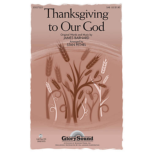 Shawnee Press Thanksgiving to Our God SAB arranged by Stan Pethel