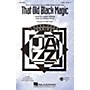 Hal Leonard That Old Black Magic SATB arranged by Kirby Shaw