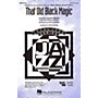 Hal Leonard That Old Black Magic SATB arranged by Steve Zegree