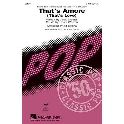 Hal Leonard That's Amoré (That's Love) 2-Part by Dean Martin arranged by Jill Gallina