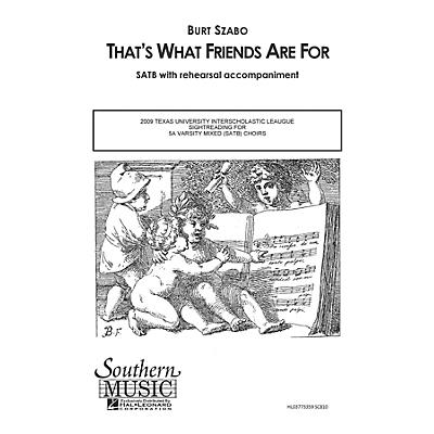 Southern That's What Friends Are For SATB by Dionne Warwick Arranged by Burt Szabo
