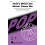 Hal Leonard That's When the Music Takes Me SATB by Neil Sedaka arranged by Kirby Shaw