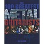 Hal Leonard The 100 Greatest Metal Guitarists (Book)