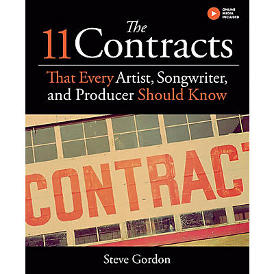 Hal Leonard The 11 Contracts That Every Artist, Songwriter, and Producer Should Know Book Hardcover by Steve Gordon