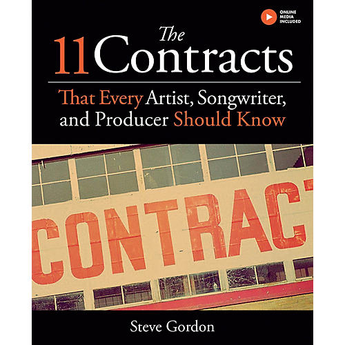 The 11 Contracts That Every Artist, Songwriter, and Producer Should Know Book Hardcover by Steve Gordon