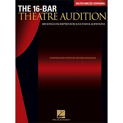 Hal Leonard The 16-Bar Theatre Audition Belter (Mezzo Soprano)