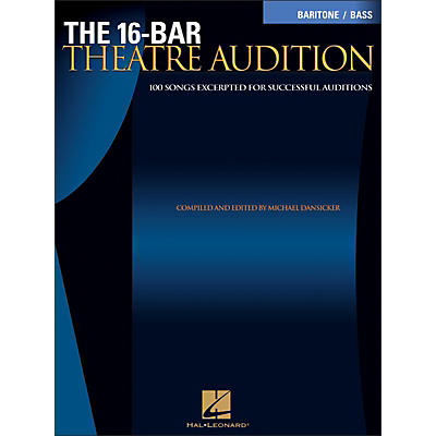 Hal Leonard The 16-Bar Theatre Audition for Baritone / Bass Voice