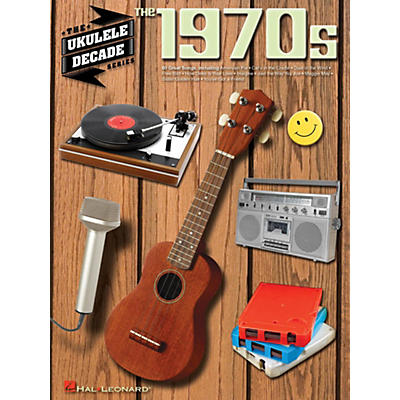 Hal Leonard The 1970s - The Ukulele Decade Series