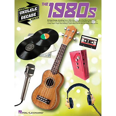 Hal Leonard The 1980s - The Ukulele Decade Series