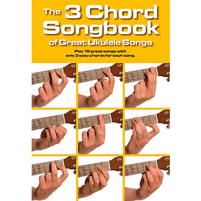 Music Sales The 3 Chord Songbook of Great Ukulele Songs